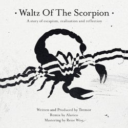 Waltz Of The Scorpion (w/ Alarico Remix)