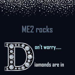 Don't worry, diamonds are in