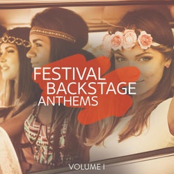 Festival Backstage Anthems (Dance, House & Deep House)