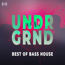UNDRGRND - Best of Bass House 2020