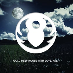 Gold Deep House With Love, Vol. 1