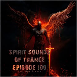Spirit Sounds of Trance Episode 100