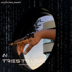 A.I. tries to love - Kamikaze lost part