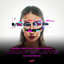What Is Love (DJ Vini Remix)
