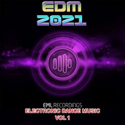 Electronic Dance Music 2021 (EDM Essentials, Vol. 1)