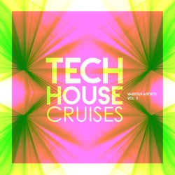 Tech House Cruises, Vol. 3