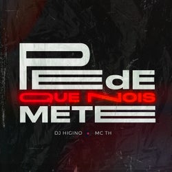 Pede Que Nois Mete