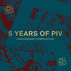 5 Years Of PIV