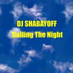 DJ Shabayoff Calling the Night