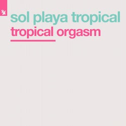 Tropical Orgasm