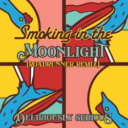 Smoking In The Moonlight (Roadrunner Remix)