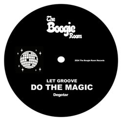 Let Groove Do The Magic