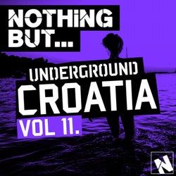 Nothing But... Underground Croatia, Vol. 11