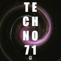 #TECHNO 71