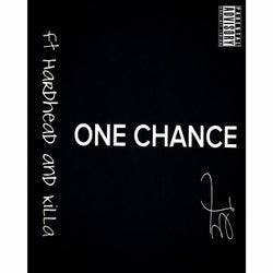 One Chance (feat. Hard Head & Killa) - Single