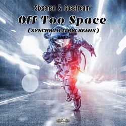Off To Space (Synchromatrix Remix 2022)