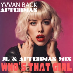 Who's That Girl (JL & Afterman Mix)