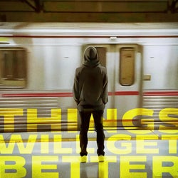 Things Will Get Better (feat. Angel Trinidad Rossell)