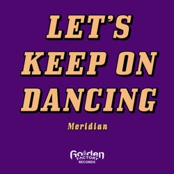 Let's Keep on Dancing