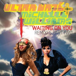 Waiting On You - Remixes Part Two