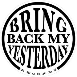 Bring Back My Yesterday