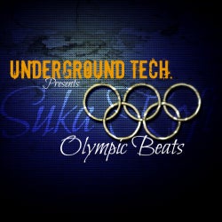 Underground Tech. /// Olympic Beats