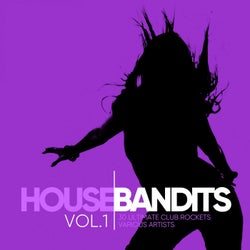 House Bandits, Vol. 1 (30 Ultimate Club Rockets)