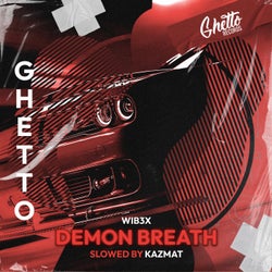 Demon Breath (Slowed by KAZMAT)