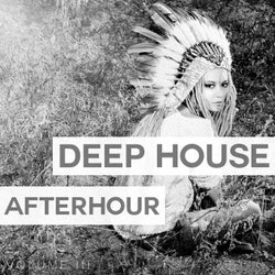 Deep House Afterhour, vol. 1 (Party Ain't Over Yet !)