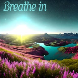 Breathe in