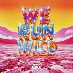 We Run Wild