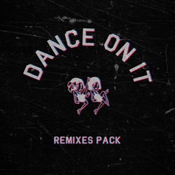 Dance on It Remixes Pack