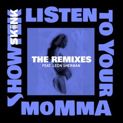 Listen To Your Momma (feat. Leon Sherman) (The Remixes)