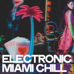 Electronic Miami Chill