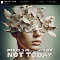 Not Today [feat. Liana]