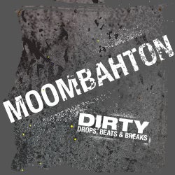 Dirty Drops & Beats: Moombahton