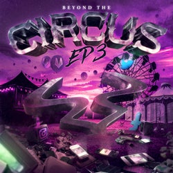 Beyond the Circus EP, Pt. 3