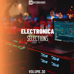 Electronica Selections, Vol. 30