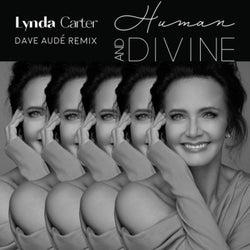 Human and Divine / Dave Audé Remix