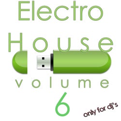Electro House, Vol. 6 (Only for DJ's)