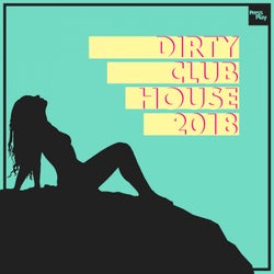 Dirty Club House 2018