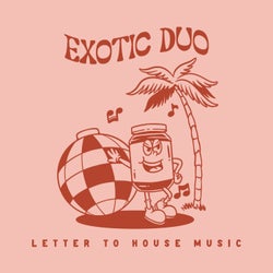 Letter To House Music