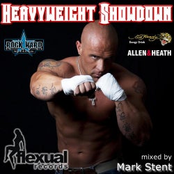 Heavyweight Showdown - Mixed By Mark Stent