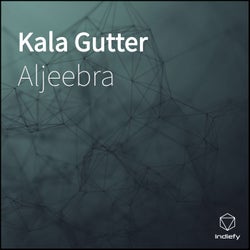 Kala Gutter