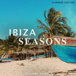 Ibiza Seasons - Summer Edition, Vol. 3 (Selection Of Calm & Peaceful Lounge Tunes For Bar, Restaurant And Cafe)