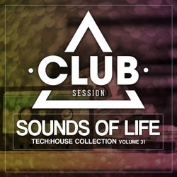 Sounds Of Life - Tech:House Collection Vol. 31