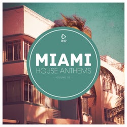 Miami House Anthems Vol. 35
