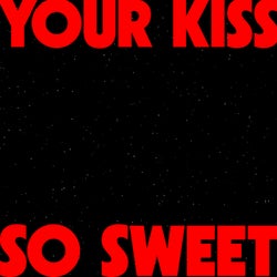 Your Kiss So Sweet