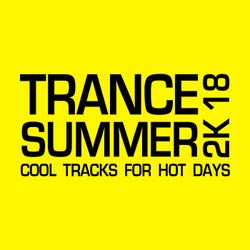 Trance Summer 2K18 (Cool Tracks for Hot Days)