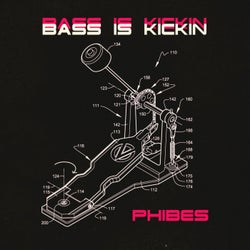 Bass Is Kickin'